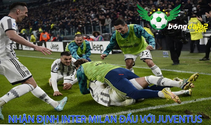 Nhận định Inter Milan đấu với Juventus