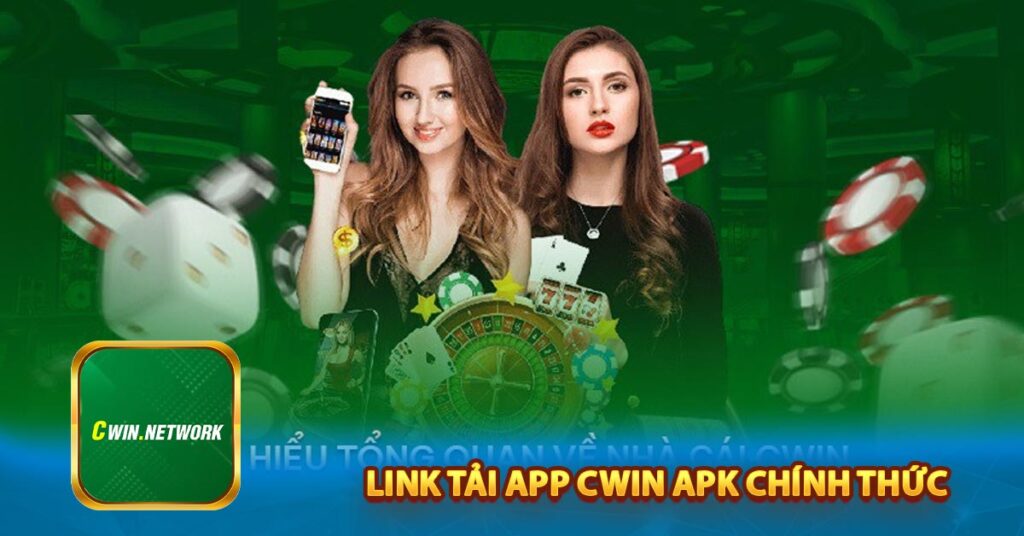 Link tải app Cwin apk chính thức không bị chặn