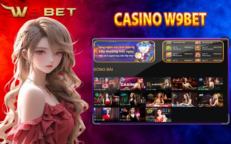Thử thách Casino W9bet kiếm tiền siêu tốc mỗi phút